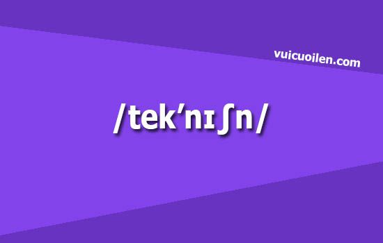 Kỹ thuật viên tiếng anh là gì