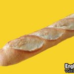Bánh mì Pháp tiếng anh là gì