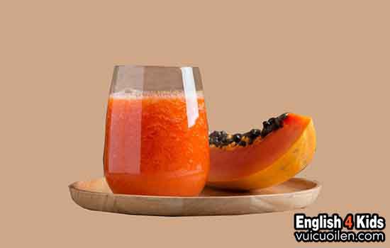 Nước ép đu đủ tiếng anh là gì