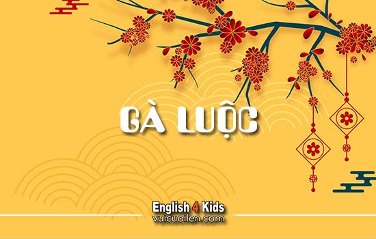 Gà luộc tiếng anh là gì