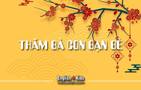 Thăm bà con bạn bè tiếng anh là gì