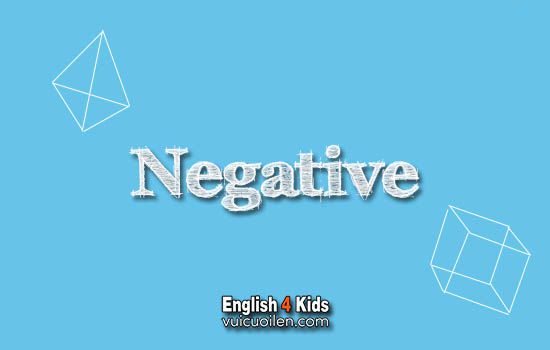 Negative tiếng anh là gì