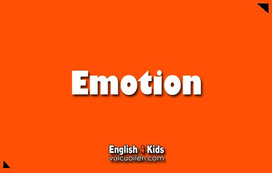 Emotion tiếng anh là gì