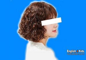 Tóc xoăn tiếng anh là gì